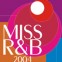 Miss R-n-B 2004