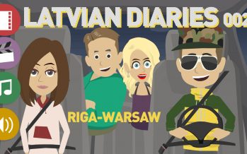 Latvian Diaries 002. Riga — Warsaw